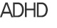 ADHD